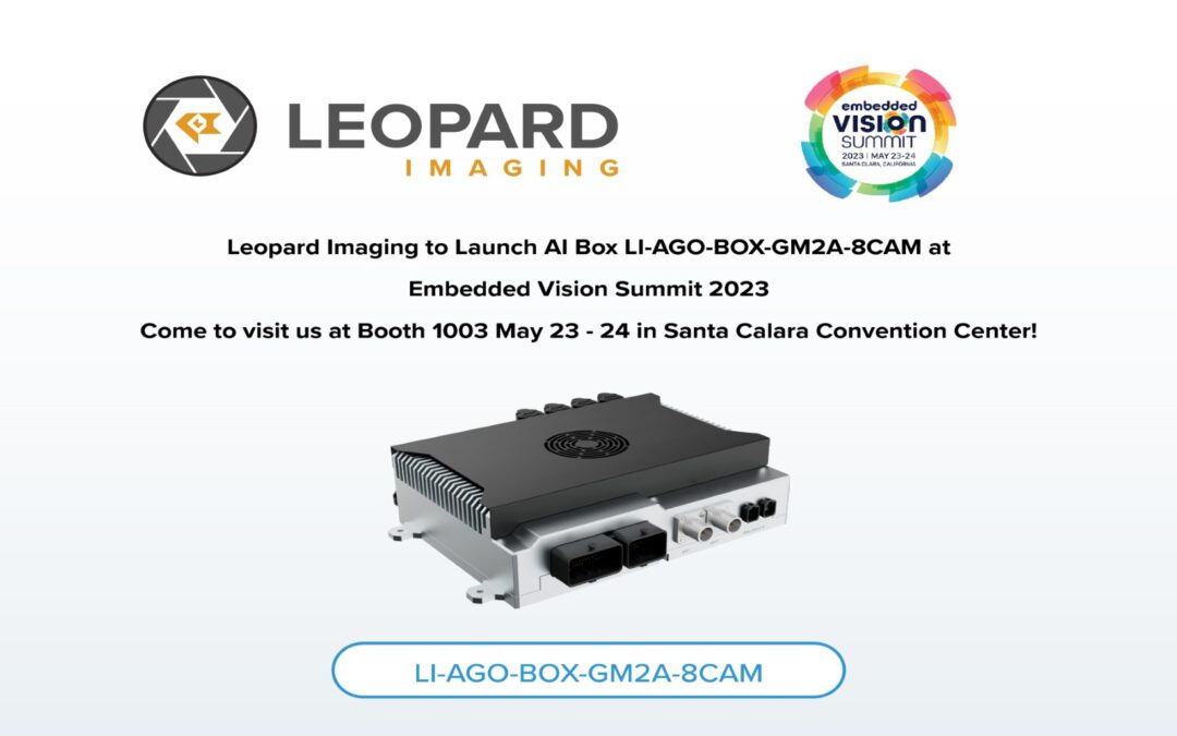 Leopard Imaging to Launch LI-AGO-BOX-GM2A-8CAM Edge AI Box Supporting up to 8 Cameras at Embedded Vision Summit